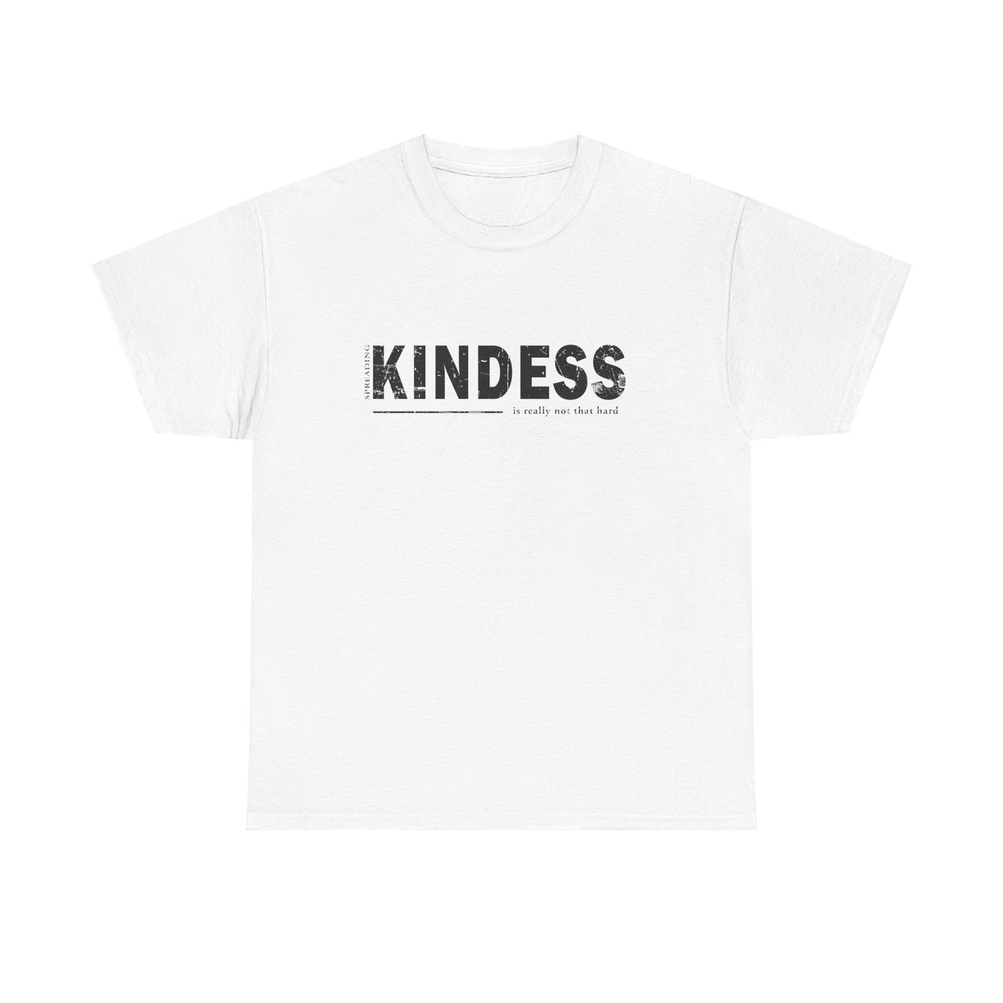 Spreading kindness really isn't that hard. Unisex Heavy Cotton Tee