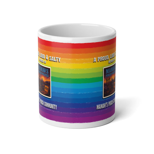 Rainbow Pride Jumbo Mug — 'A Proud, Loud & Salty Community' 20oz