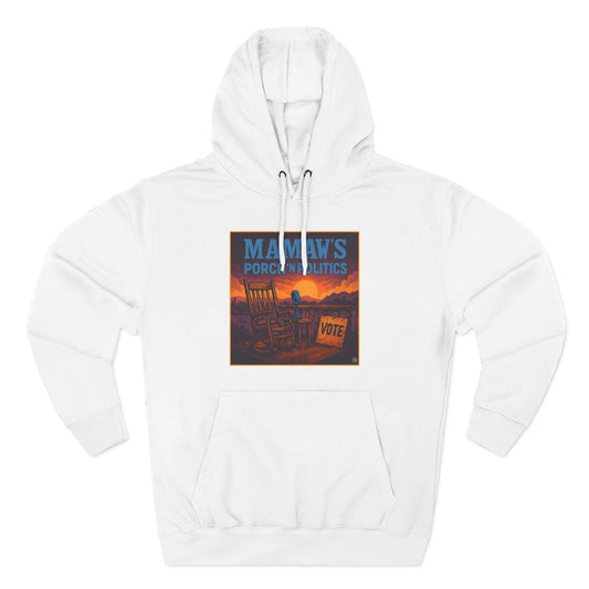 Mamaw's Porch N' Politics Hoodie