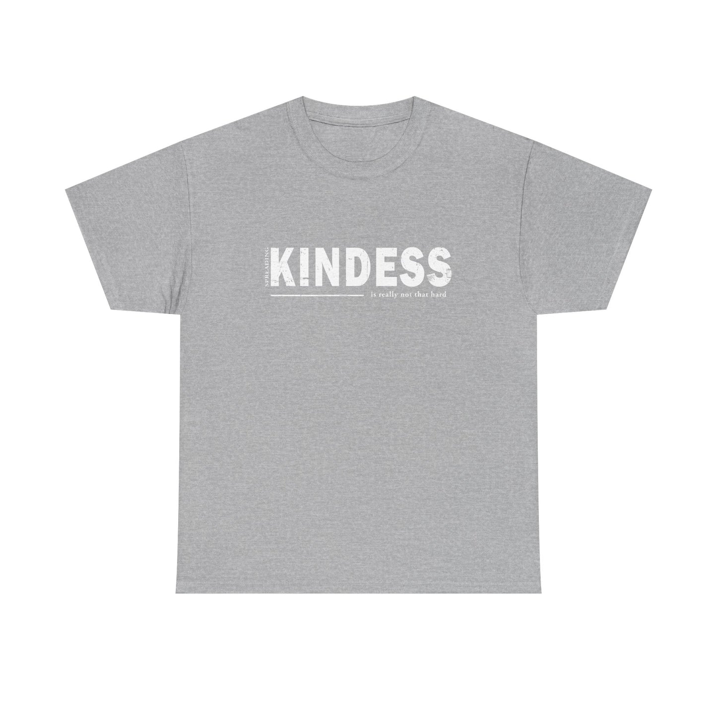 Spreading kindness really isn't that hard. Unisex Heavy Cotton Tee