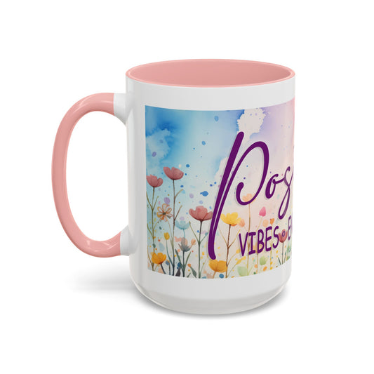 Positive Vibes Coffee Mug, Floral Gift for Friends