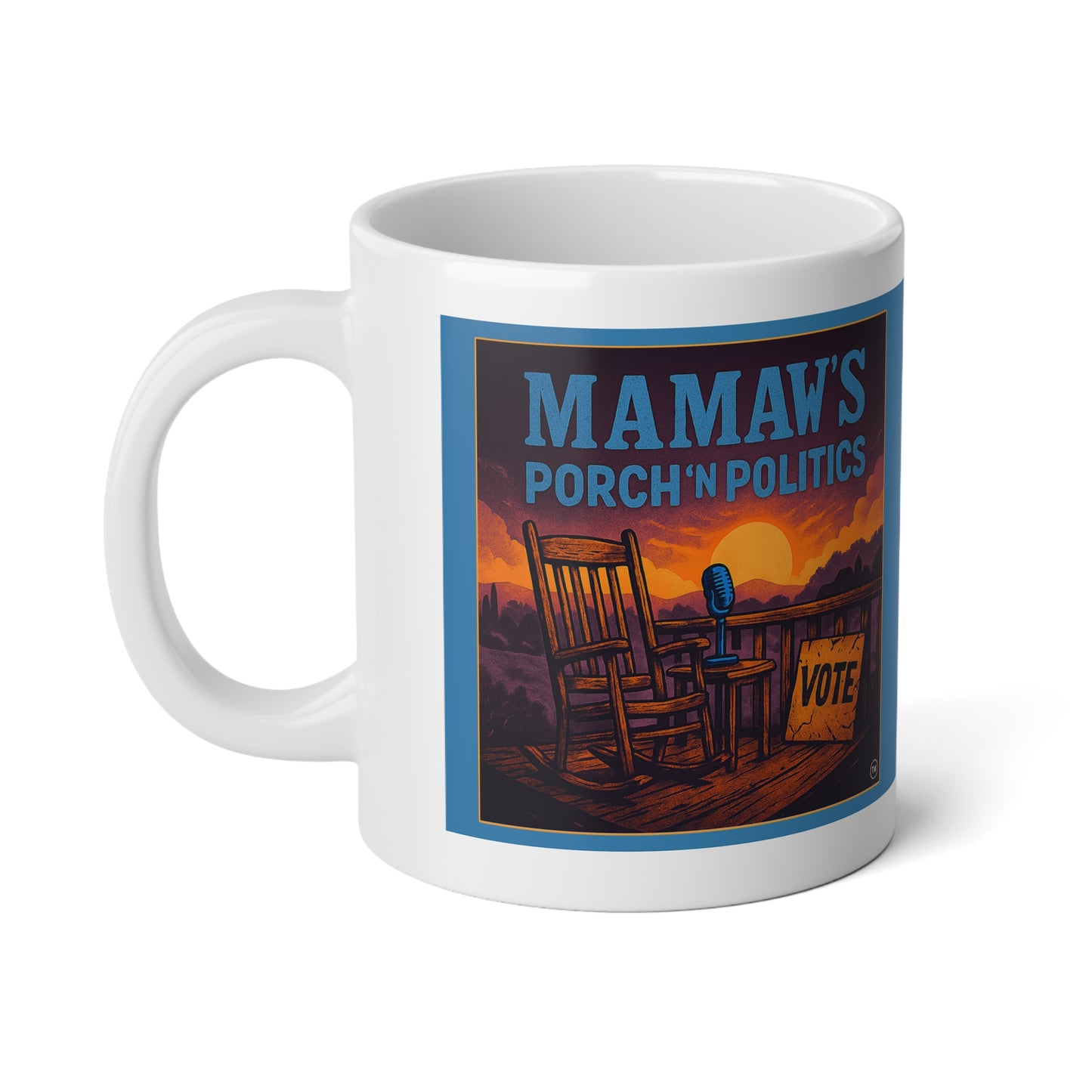 "When Mamaw says, 'Bless your heart'...that is not a compliment" Political Jumbo Mug - 20oz