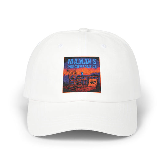 Mamaw's Porch N' Politics Classic Dad Cap