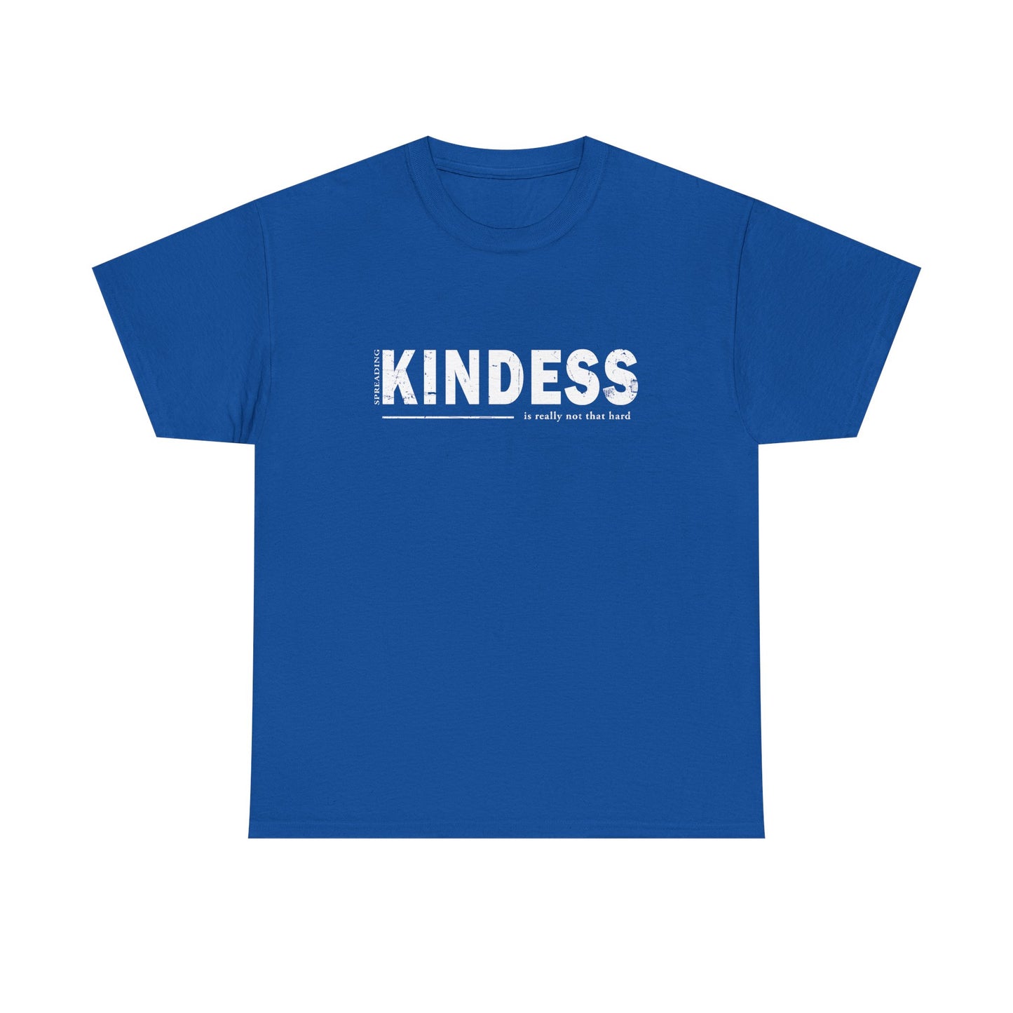 Spreading kindness really isn't that hard. Unisex Heavy Cotton Tee