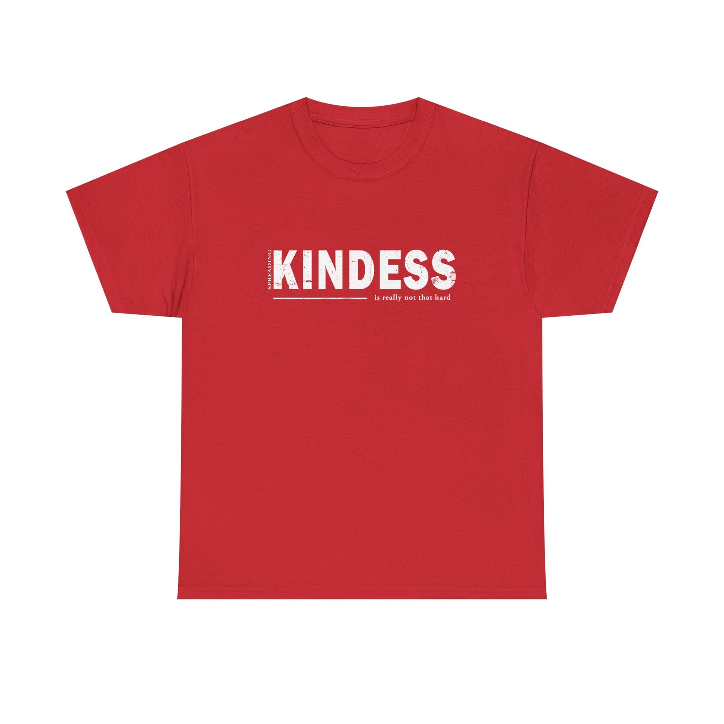 Spreading kindness really isn't that hard. Unisex Heavy Cotton Tee
