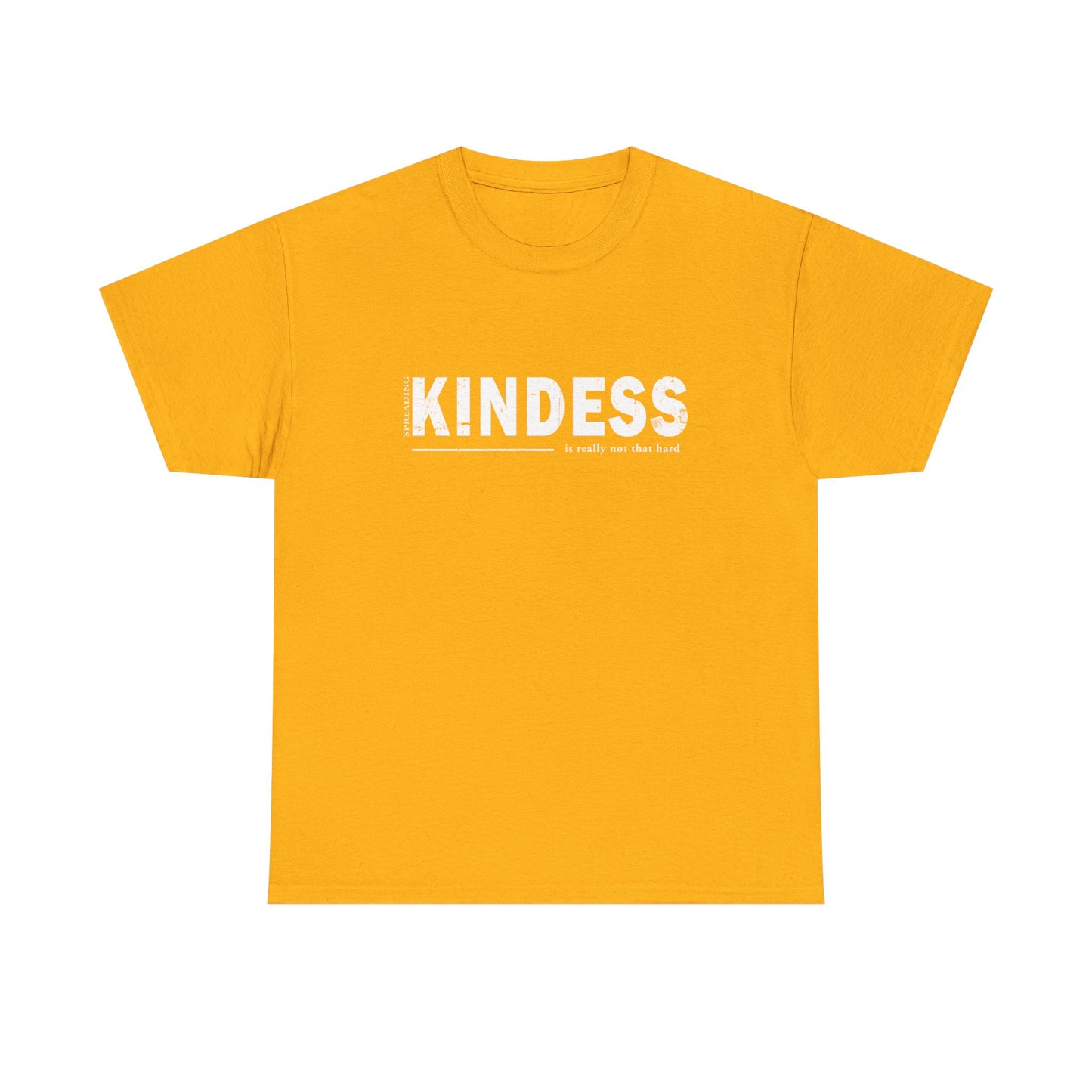 Spreading kindness really isn't that hard. Unisex Heavy Cotton Tee