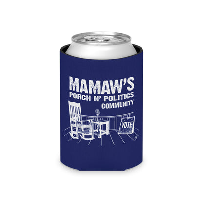 Mamaw's Porch Politics Can Cooler – 'Porch Sitting Trouble Makers' Beverage Koozie
