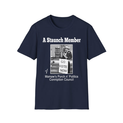 A Staunch Member T-Shirt — Vintage ‘Go Vote Now’ Political Humor Tee