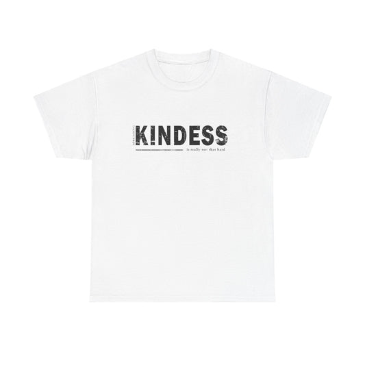 Spreading kindness really isn't that hard.  Unisex Heavy Cotton Tee