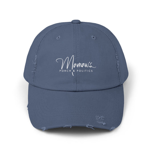 Mamaw's Porch & Politics Distressed Cap