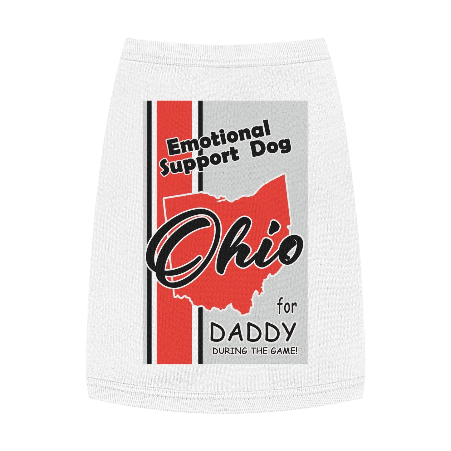 Emotional Support Dog for Daddy during the game.  Pet Tank Top