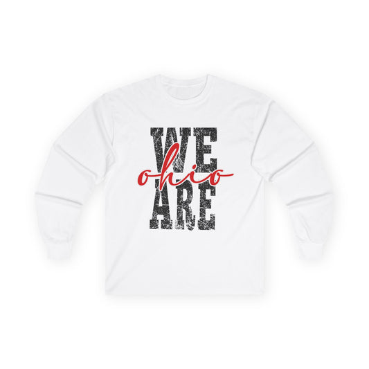 We Are Ohio Long Sleeve Tee | Unisex Cotton Shirt
