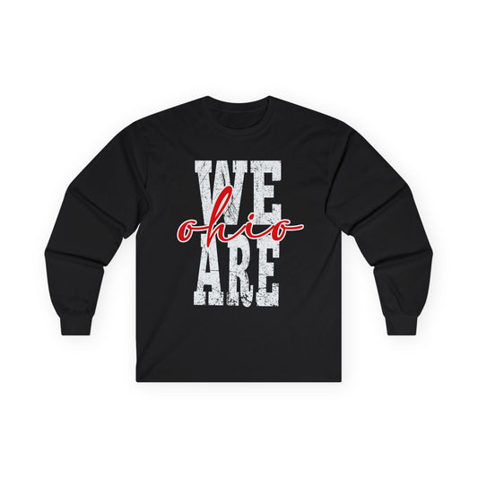We Are Ohio Long Sleeve Tee | Unisex Cotton Shirt