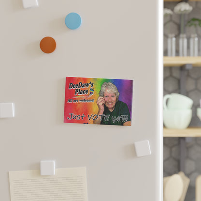DeeDaw's Place 'Just VOTE ya'll!' Rectangle Magnet
