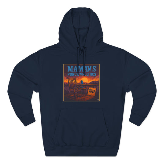 Mamaw's Porch N' Politics Hoodie