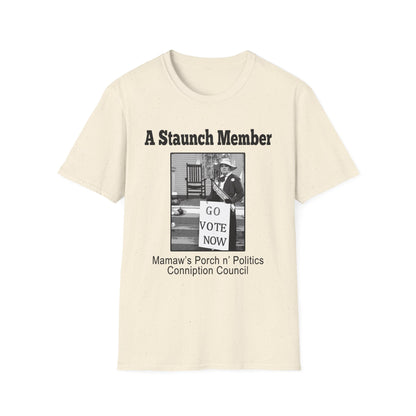 A Staunch Member T-Shirt — Vintage ‘Go Vote Now’ Political Humor Tee