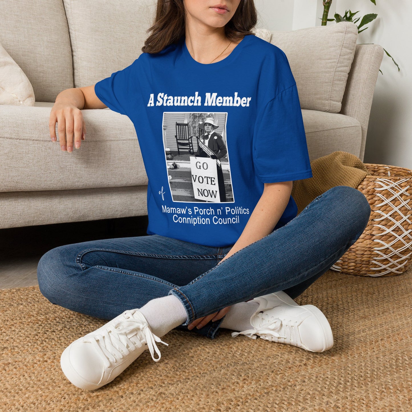 A Staunch Member T-Shirt — Vintage ‘Go Vote Now’ Political Humor Tee