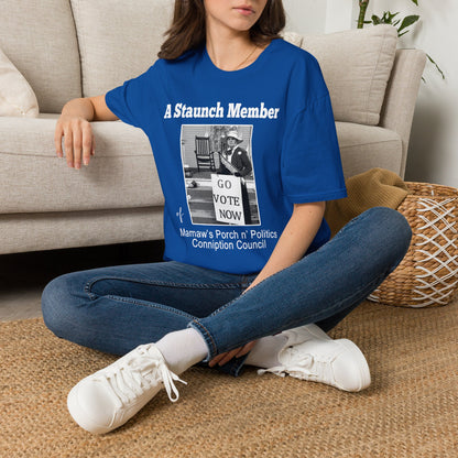 A Staunch Member T-Shirt — Vintage ‘Go Vote Now’ Political Humor Tee