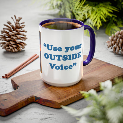 "Use your OUTSIDE voice" Mamaw's Porch N' Politics Mug