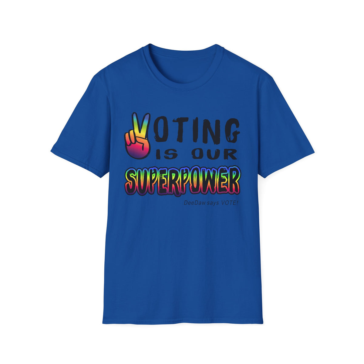 Vote is our Superpower T-shirt