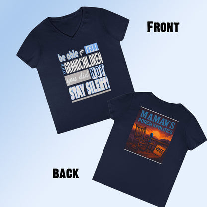 Be Able to tell your grandchildren, you did not say silent.  V-Neck T-Shirt