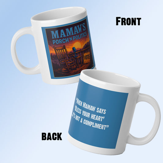 "When Mamaw says, 'Bless your heart'...that is not a compliment"  Political Jumbo Mug - 20oz