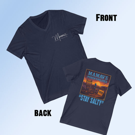 Mamaw's Porch N' Politics (front), "Stay Salty" (back)  Unisex Shirt,
