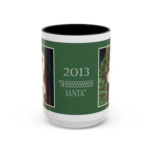2013 SHSSSSSSS SANTA (Ceramic Mug)