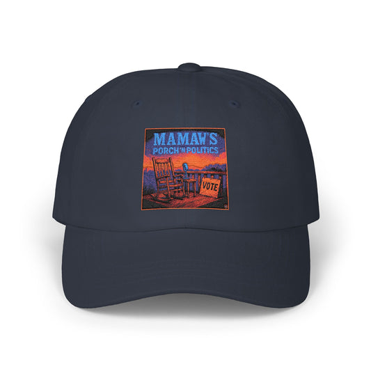 Mamaw's Porch N' Politics Classic Dad Cap