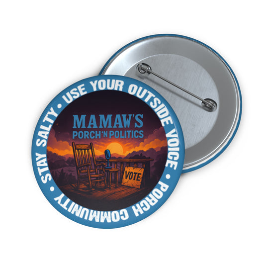 Porch Politics Pin Button — "Mamaw's Porch 'N Politics" Voter Pride Badge