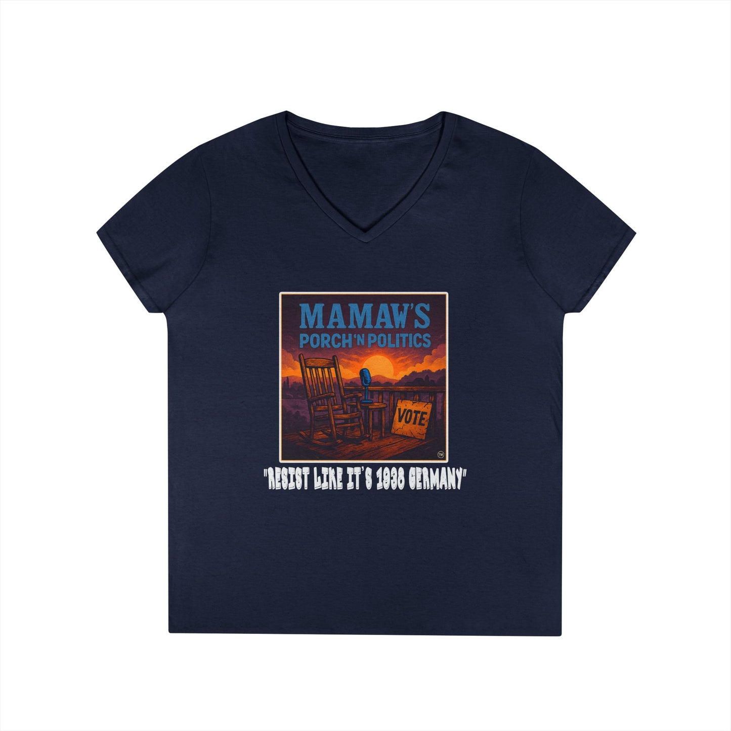 Resist like it's 1938 Germany - Mamaw's Porch N' Politics v-neck t-shirt