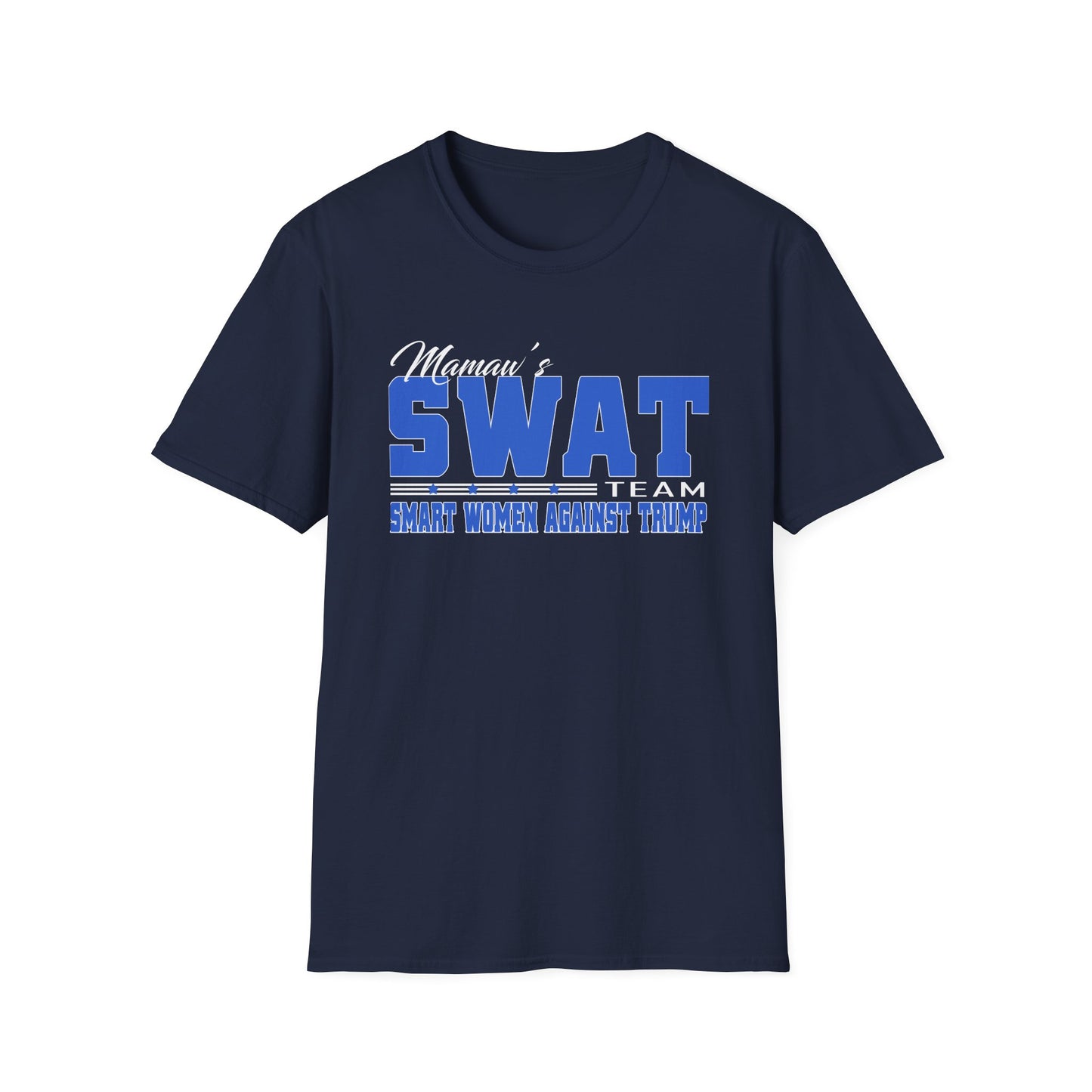Mama’s SWAT Team T-Shirt — Smart Women Against Trump Political Tee