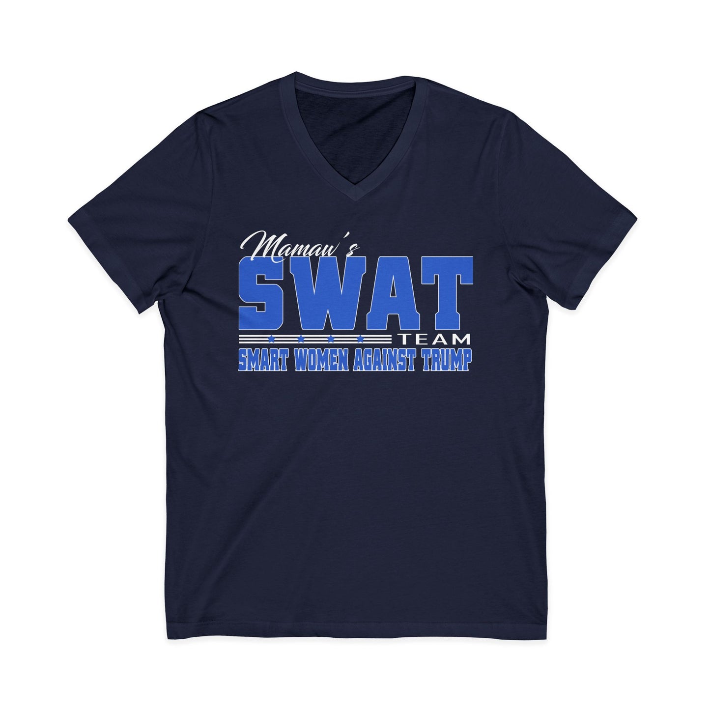 Mama's SWAT Team V-Neck Tee — "Smart Women Against Trump" Political T‑Shirt