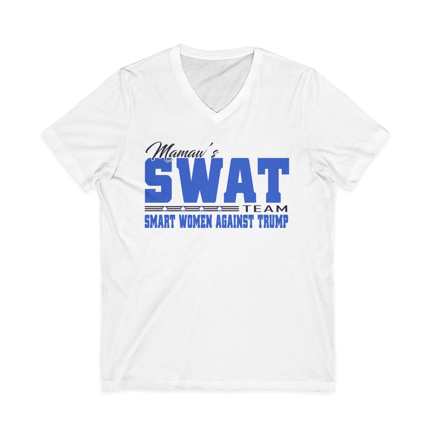 Mama's SWAT Team V-Neck Tee — "Smart Women Against Trump" Political T‑Shirt