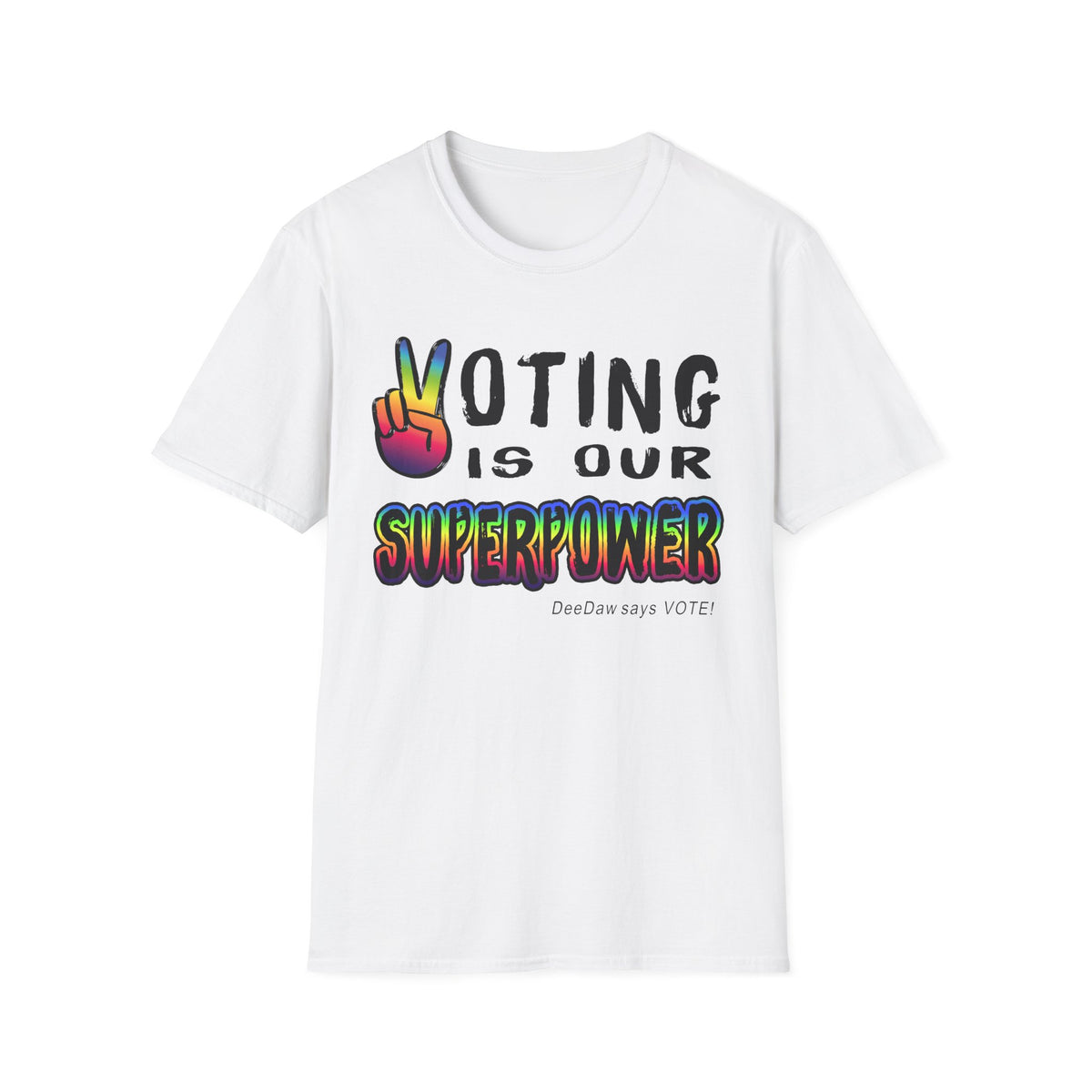 Vote is our Superpower T-shirt