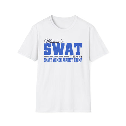 Mama’s SWAT Team T-Shirt — Smart Women Against Trump Political Tee
