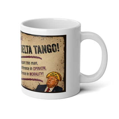 Jumbo Political Statement Mug — “Mamaw Says: Foxtrot Delta Tango” 20oz Coffee Cup