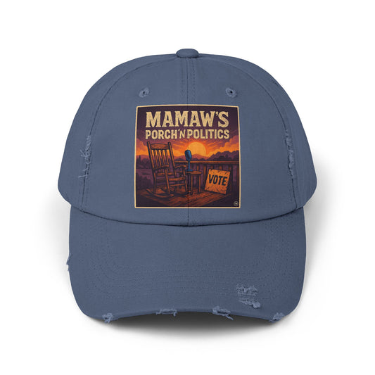 Mamaw's Porch N' Politics - Unisex Distressed Cap