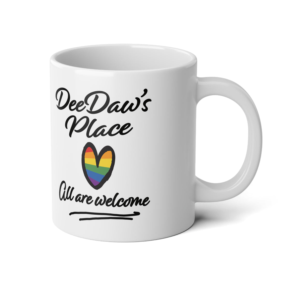 20oz Jumbo Mug — "DeeDaw's Place" Rainbow Heart Coffee Cup, All Are Welcome