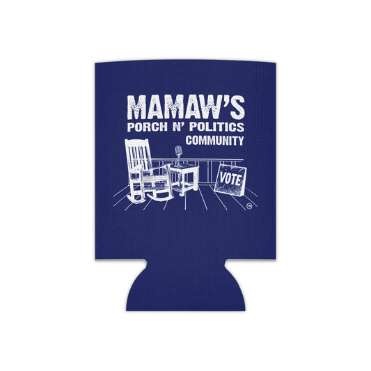 Mamaw's Porch Politics Can Cooler – 'Porch Sitting Trouble Makers' Beverage Koozie